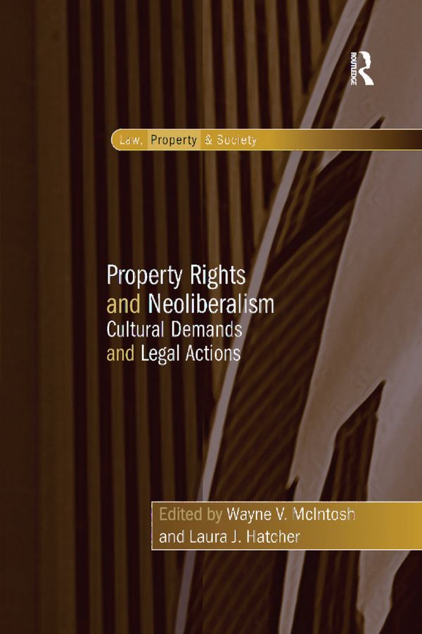 Property Rights and Neoliberalism | 1:a upplagan