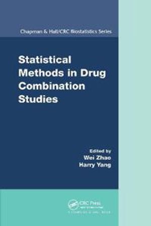 Statistical Methods in Drug Combination Studies | 1:a upplagan