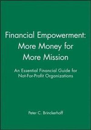 Financial Empowerment: More Money for More Mission: An Essential Financial | 1:a upplagan