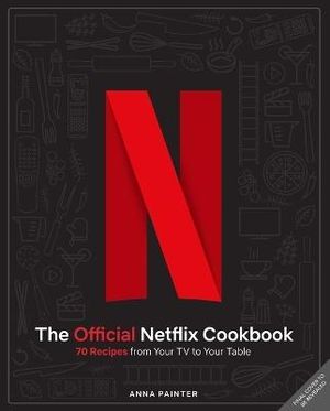 Netflix: The Official Cookbook