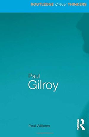 Paul Gilroy