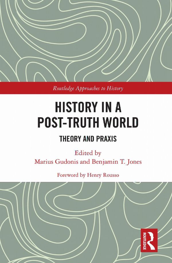 History in a Post-Truth World | 1:a upplagan