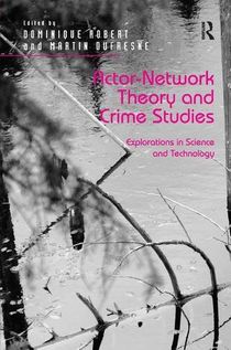 Actor-Network Theory and Crime Studies