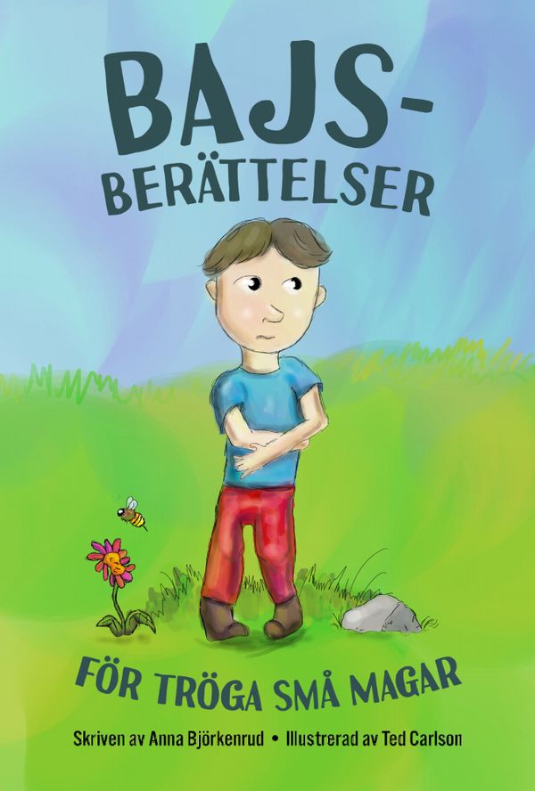 Bajsberättelser - för tröga små magar | 1:a upplagan