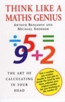 Think like a maths genius - the art of calculating in your head