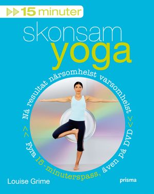 15 minuter skonsam yoga | 1:a upplagan