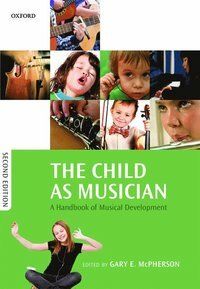 The Child as Musician : A handbook of musical development