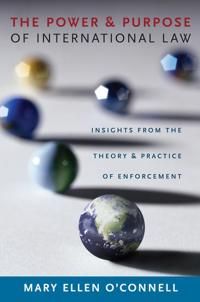 The Power and Purpose of International Law | 0:e upplagan