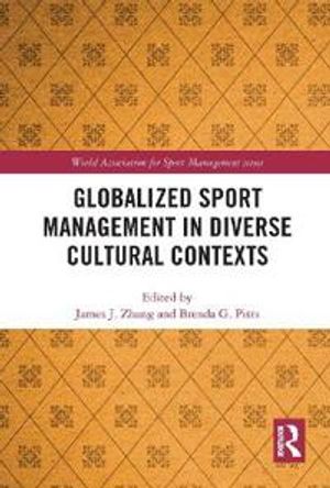 Globalized Sport Management in Diverse Cultural Contexts | 1:a upplagan