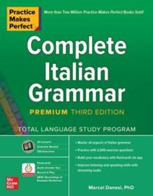 Practice Makes Perfect: Complete Italian Grammar, Premium Third Edition