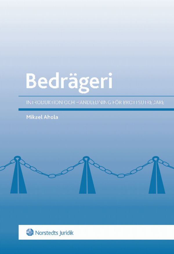 Bedrägeri : introduktion och handledning för brottsutredare | 1:a upplagan
