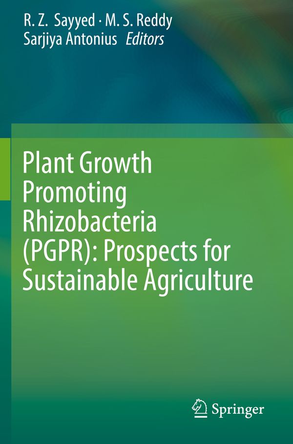 Plant Growth Promoting Rhizobacteria (PGPR): Prospects for Sustainable Agriculture | 1:a upplagan