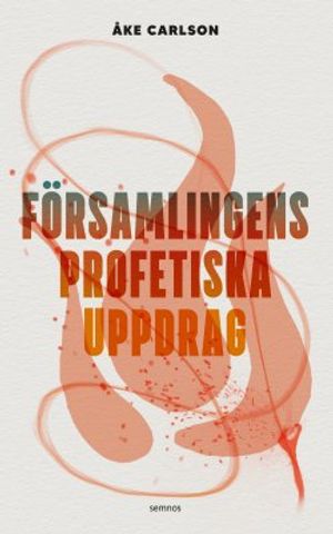 Församlingens profetiska uppdrag