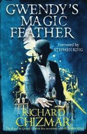 Gwendy's Magic Feather - (The Button Box Series)