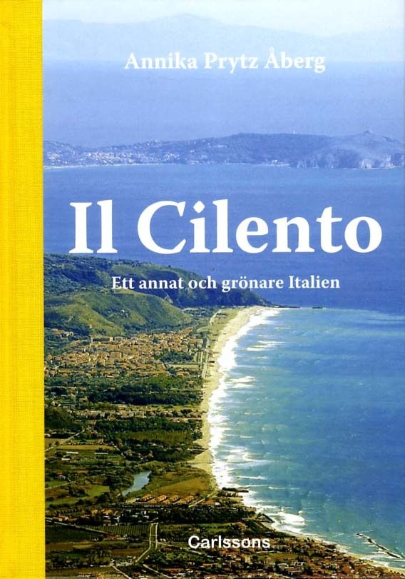 Il Cilento : ett annat och grönare Italien | 0:e upplagan