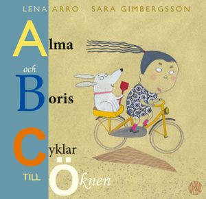 Alma och Boris cyklar till Öknen | 1:a upplagan