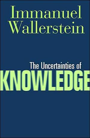 Uncertainties Of Knowledge