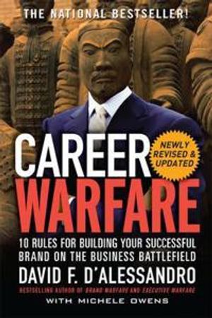 Career warfare: 10 rules for building a sucessful personal brand on the bus