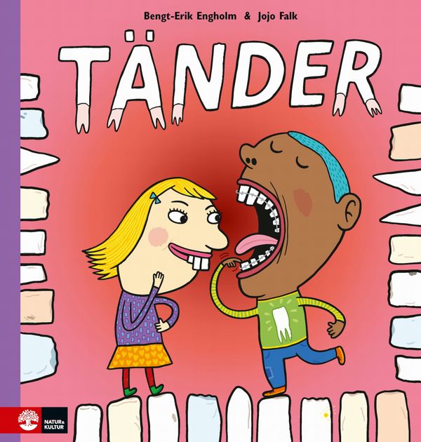Tänder | 1:a upplagan