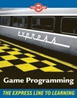 Game Programming: The L LineTM, The Express Line to Learning