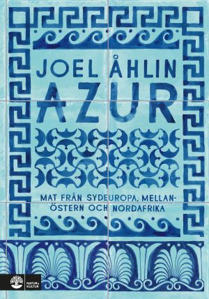 Azur : Mat från Sydeuropa, Mellanöstern och Nordafrika | 1:a upplagan