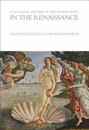 A Cultural History of the Human Body in the Renaissance