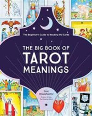 The Big Book of Tarot Meanings The Beginne