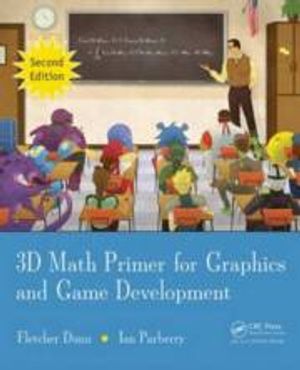 3D Math Primer for Graphics and Game Development |  2:e upplagan