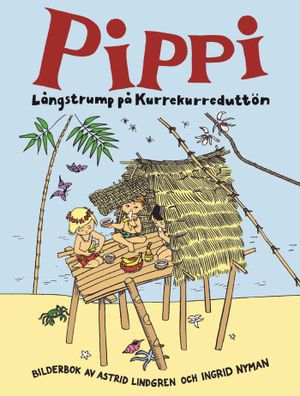 Pippi Långstrump på Kurrekurreduttön | 1:a upplagan