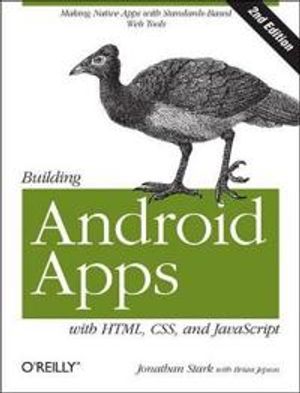 Building Android Apps with HTML, CSS, and JavaScript | 1:a upplagan