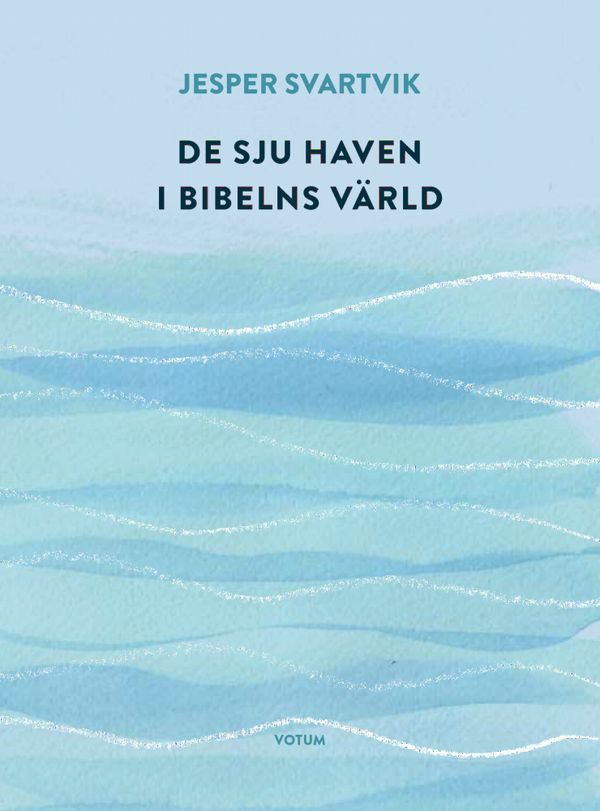 De sju haven i Bibelns värld | 1:a upplagan