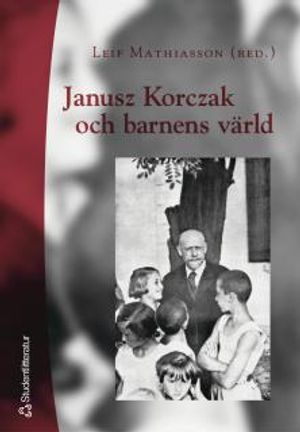 Janusz Korczak och barnens värld | 1:a upplagan