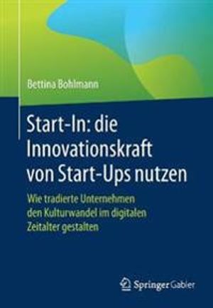 Start-In: die Innovationskraft von Start-Ups nutzen | 1:a upplagan