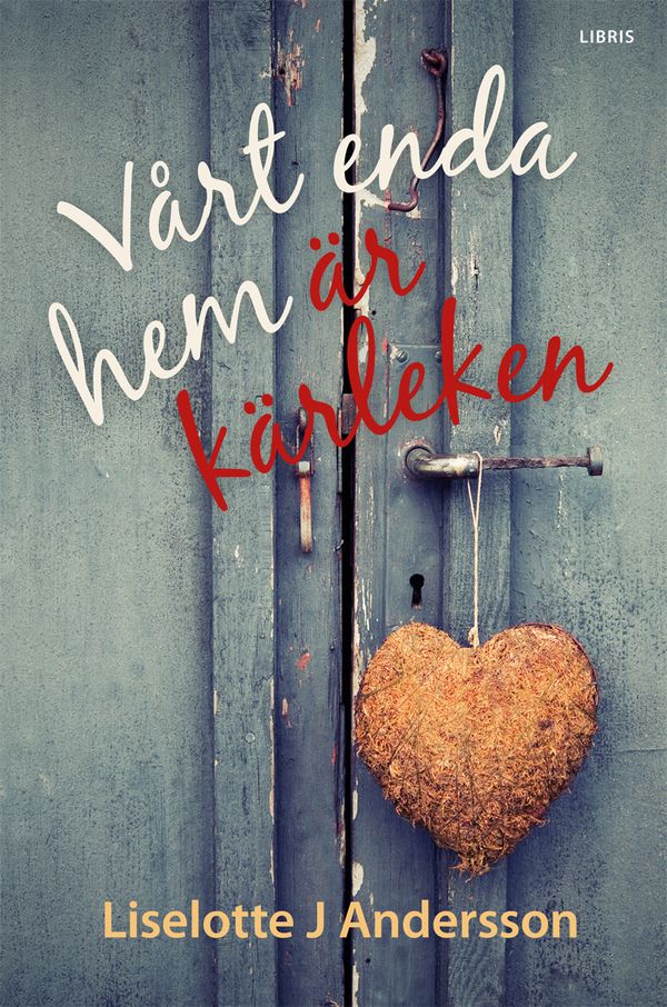 Vårt enda hem är kärleken | 1:a upplagan