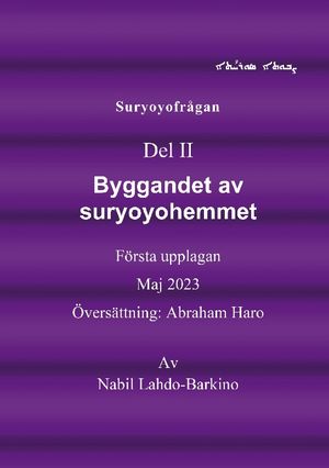 Suryoyofrågan : Byggandet av suryoyohemmet | 1:a upplagan