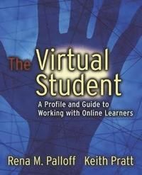 The Virtual Student: A Profile and Guide to Working with Online Learners