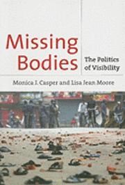 Missing Bodies  The Politics of Visibility