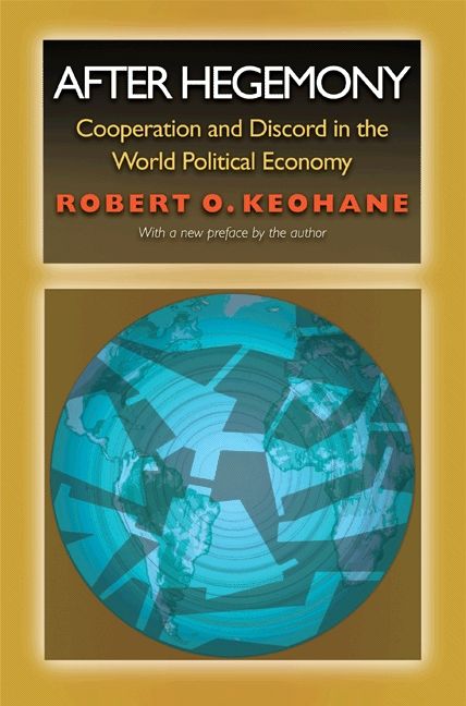 After Hegemony: Cooperation and Discord in the World Political Economy | 1:a upplagan