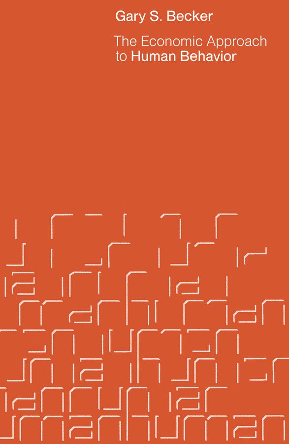 The Economic Approach to Human Behaviour | 0:e upplagan