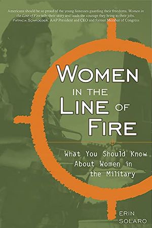 Women in the Line of Fire