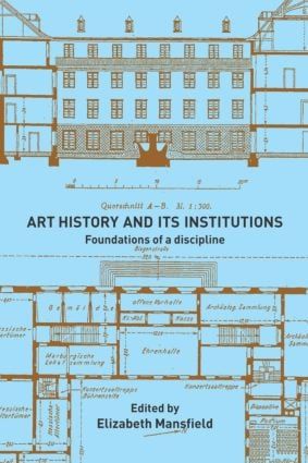 Art History and Its Institutions | 0:e upplagan