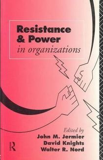 Resistance and Power in Organizations