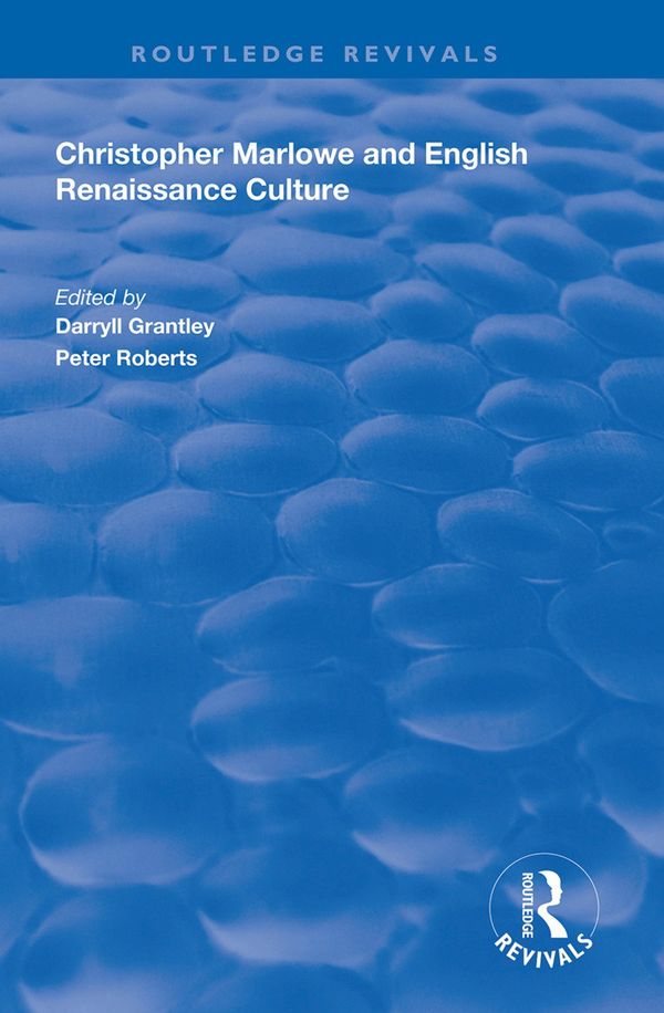 Christopher Marlowe and English Renaissance Culture | 1:a upplagan