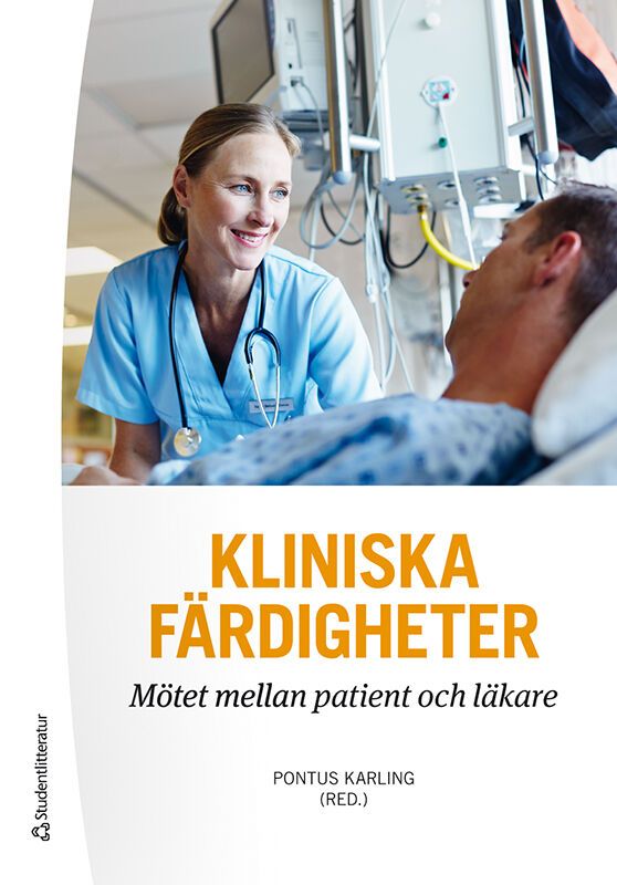 Kliniska färdigheter : mötet mellan patient och läkare | 4:e upplagan