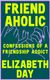 Friendaholic