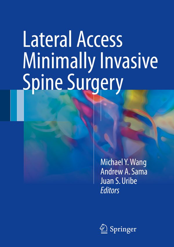 Lateral Access Minimally Invasive Spine Surgery | 1:a upplagan