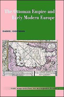 The Ottoman Empire and Early Modern Europe