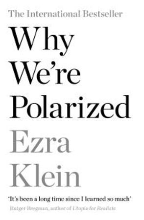 Why we're polarized | 1:a upplagan