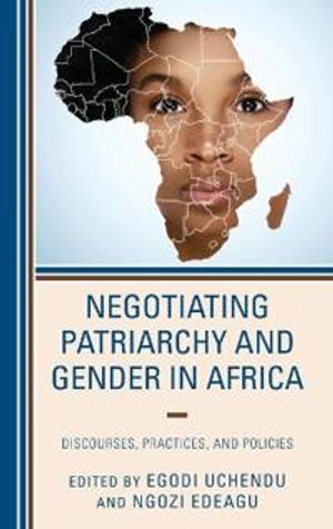 Negotiating Patriarchy and Gender in Africa