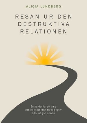 Resan ur den destruktiva relationen | 1:a upplagan